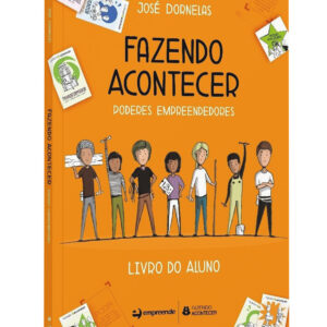 Fazendo Acontecer: poderes empreendedores - livro do aluno - Ensino Fundamental II